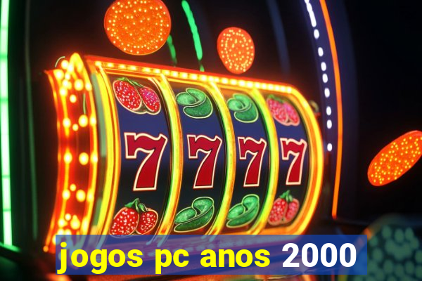 jogos pc anos 2000